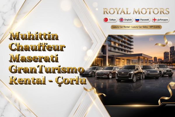 Muhittin Chauffeur Maserati GranTurismo Rental - Çorlu