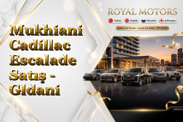 Mukhiani Cadillac Escalade Satış - Gldani