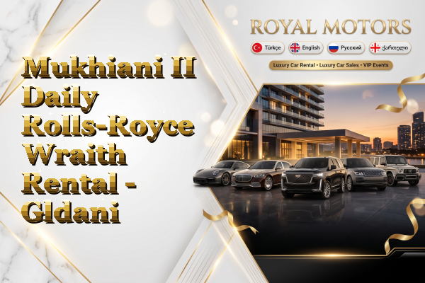 Mukhiani II Daily Rolls-Royce Wraith Rental - Gldani
