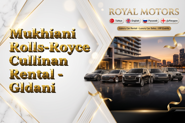 Mukhiani Rolls-Royce Cullinan Rental - Gldani