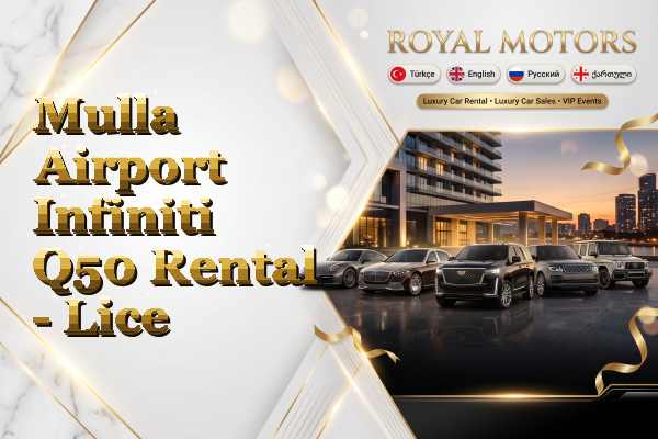 Mulla Airport Infiniti Q50 Rental - Lice