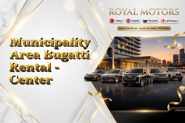 Municipality Area Bugatti Rental - Center