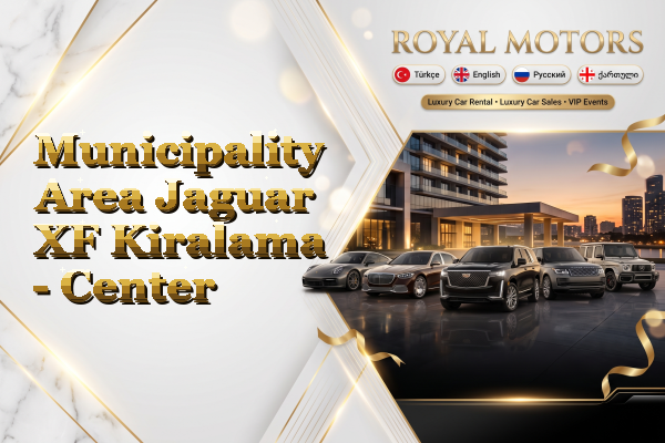 Municipality Area Jaguar XF Kiralama - Center