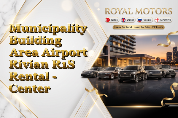 Municipality Building Area Airport Rivian R1S Rental - Center