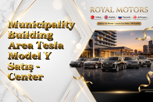 Municipality Building Area Tesla Model Y Satış - Center