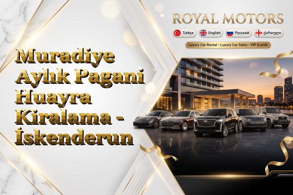 Muradiye Aylık Pagani Huayra Kiralama - İskenderun