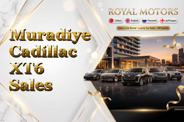 Muradiye Cadillac XT6 Sales