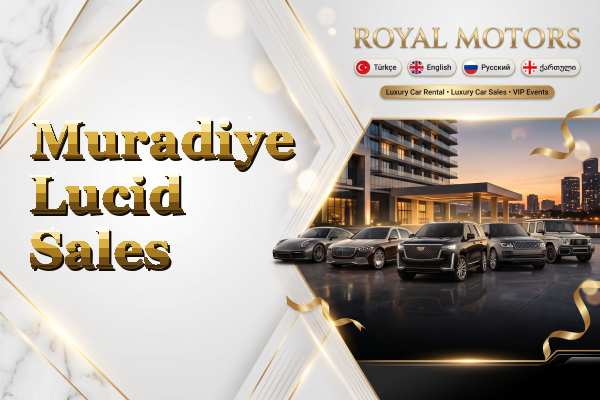 Muradiye Lucid Sales