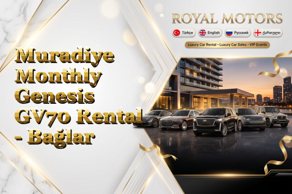 Muradiye Monthly Genesis GV70 Rental - Bağlar