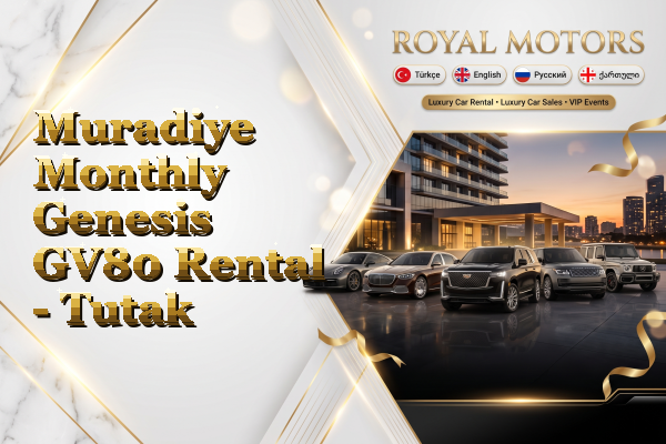 Muradiye Monthly Genesis GV80 Rental - Tutak