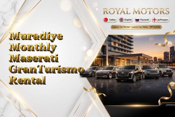 Muradiye Monthly Maserati GranTurismo Rental