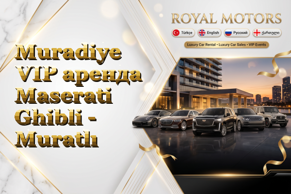 Muradiye VIP аренда Maserati Ghibli - Muratlı