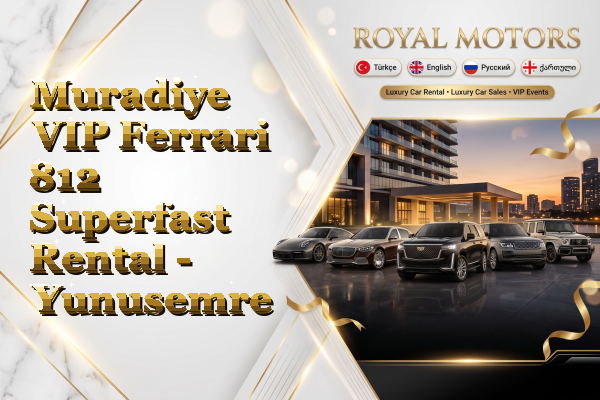 Muradiye VIP Ferrari 812 Superfast Rental - Yunusemre
