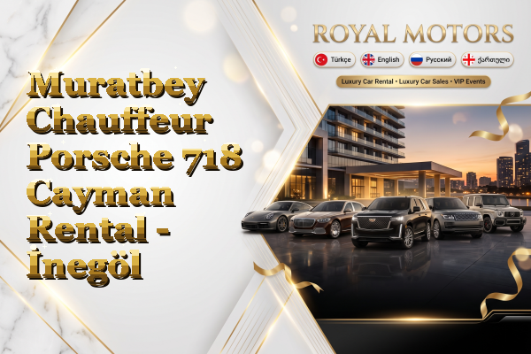 Muratbey Chauffeur Porsche 718 Cayman Rental - İnegöl