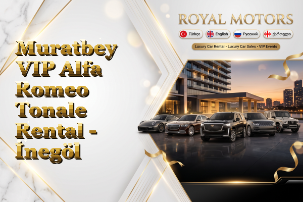 Muratbey VIP Alfa Romeo Tonale Rental - İnegöl