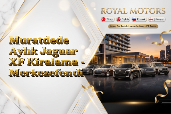 Muratdede Aylık Jaguar XF Kiralama - Merkezefendi