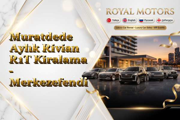 Muratdede Aylık Rivian R1T Kiralama - Merkezefendi