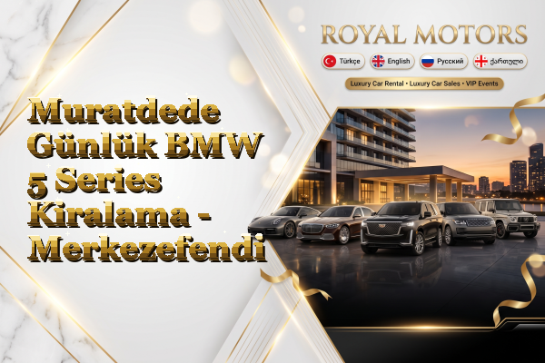 Muratdede Günlük BMW 5 Series Kiralama - Merkezefendi
