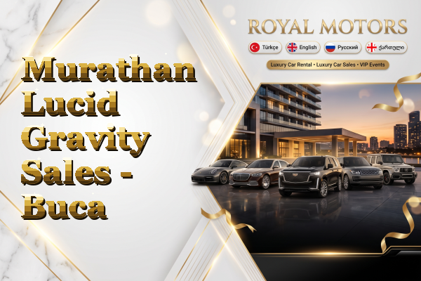 Murathan Lucid Gravity Sales - Buca
