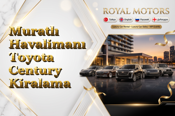 Muratlı Havalimanı Toyota Century Kiralama