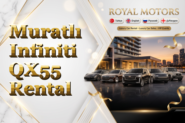 Muratlı Infiniti QX55 Rental