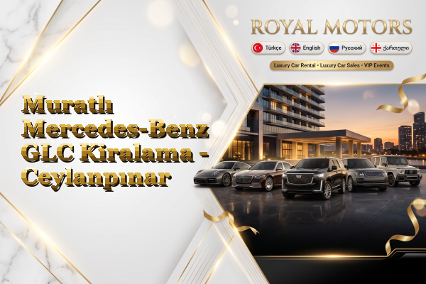 Muratlı Mercedes-Benz GLC Kiralama - Ceylanpınar
