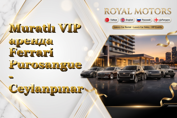 Muratlı VIP аренда Ferrari Purosangue - Ceylanpınar