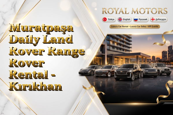 Muratpaşa Daily Land Rover Range Rover Rental - Kırıkhan