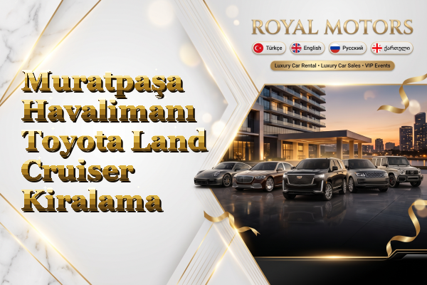 Muratpaşa Havalimanı Toyota Land Cruiser Kiralama