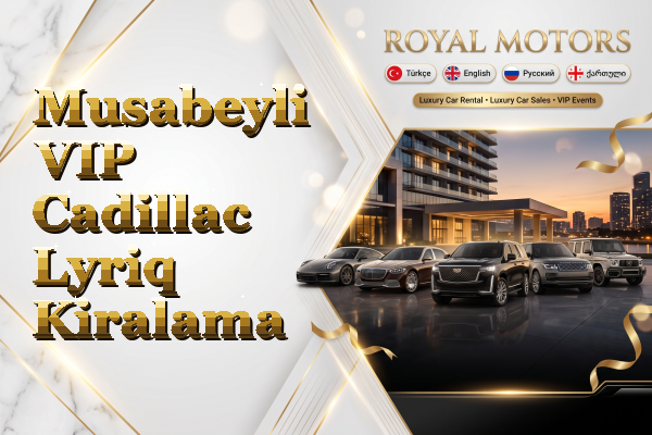 Musabeyli VIP Cadillac Lyriq Kiralama