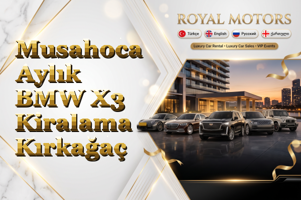 Musahoca Aylık BMW X3 Kiralama - Kırkağaç
