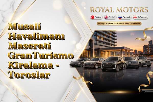 Musali Havalimanı Maserati GranTurismo Kiralama - Toroslar