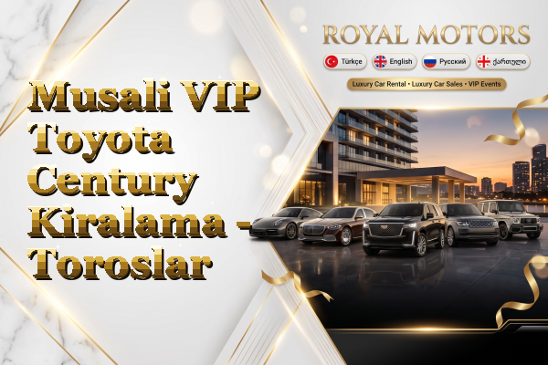 Musali VIP Toyota Century Kiralama - Toroslar