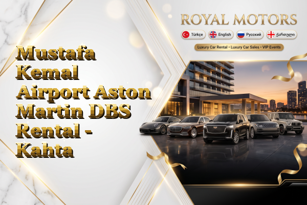 Mustafa Kemal Airport Aston Martin DBS Rental - Kahta