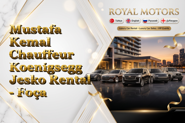 Mustafa Kemal Chauffeur Koenigsegg Jesko Rental - Foça