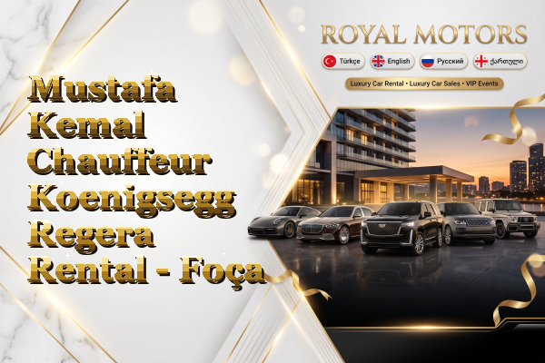 Mustafa Kemal Chauffeur Koenigsegg Regera Rental - Foça