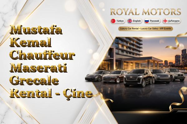 Mustafa Kemal Chauffeur Maserati Grecale Rental - Çine