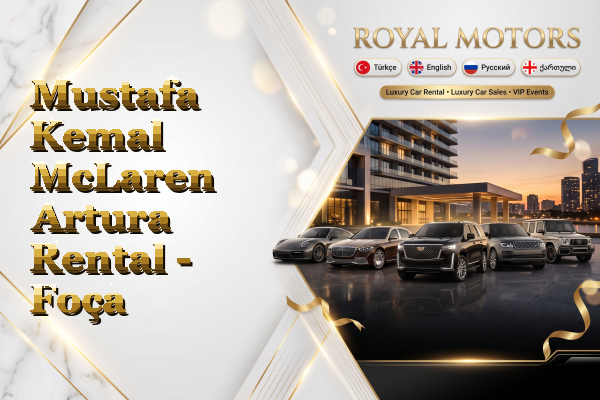 Mustafa Kemal McLaren Artura Rental - Foça