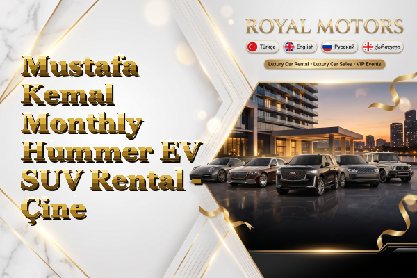 Mustafa Kemal Monthly Hummer EV SUV Rental - Çine