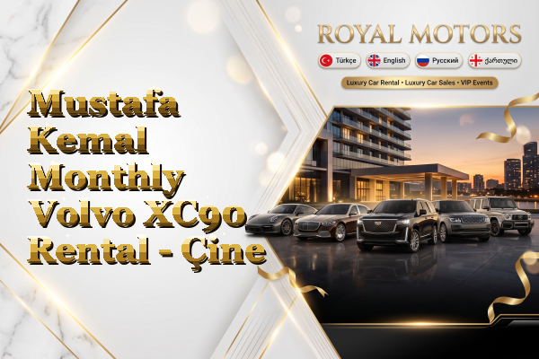 Mustafa Kemal Monthly Volvo XC90 Rental - Çine