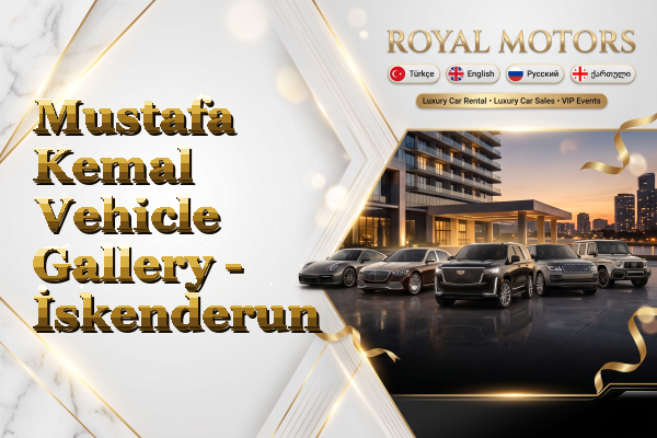 Mustafa Kemal Vehicle Gallery - İskenderun