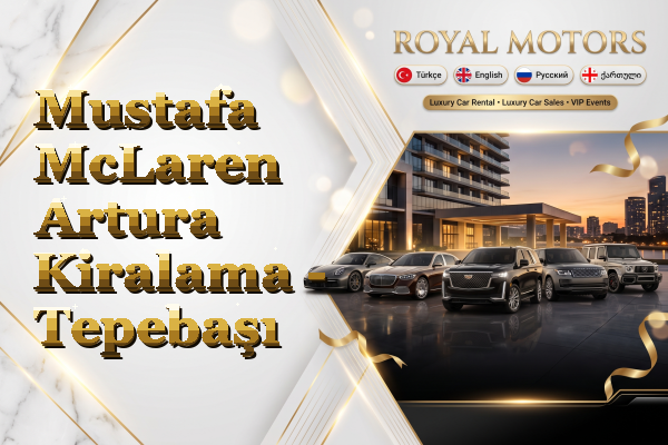 Mustafa McLaren Artura Kiralama - Tepebaşı