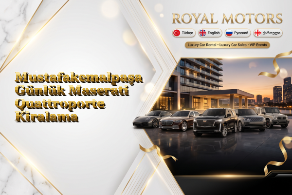 Mustafakemalpaşa Günlük Maserati Quattroporte Kiralama