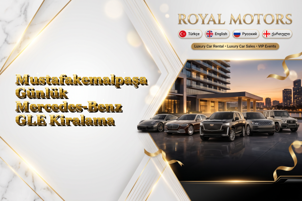 Mustafakemalpaşa Günlük Mercedes-Benz GLE Kiralama