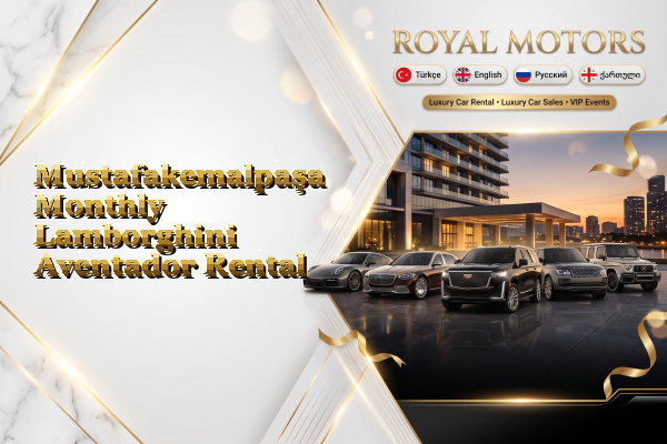 Mustafakemalpaşa Monthly Lamborghini Aventador Rental