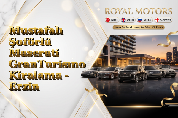 Mustafalı Şoförlü Maserati GranTurismo Kiralama - Erzin
