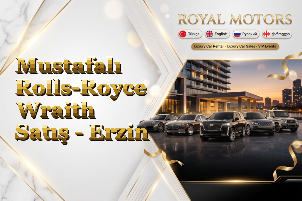 Mustafalı Rolls-Royce Wraith Satış - Erzin