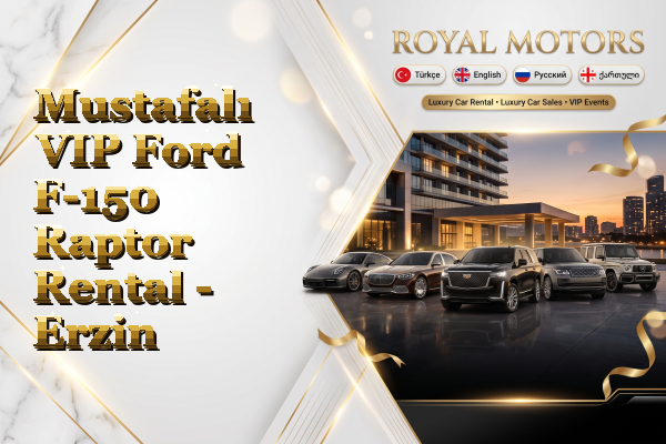 Mustafalı VIP Ford F-150 Raptor Rental - Erzin