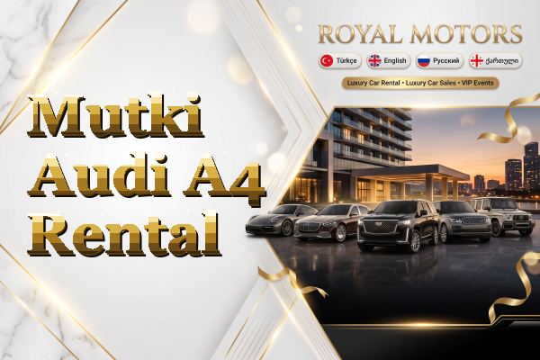 Mutki Audi A4 Rental