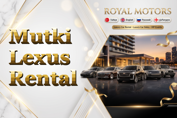 Mutki Lexus Rental